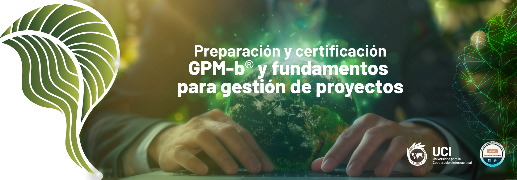 Preparación y certificación GPM-b®️ y fundamentos para gestión de proyectos